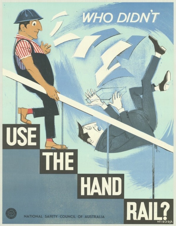 Use the hand rail? Poster, c1970-1980. Collection: State Library of Victoria.