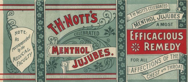 These jujubes claim the approval of the medical faculty. Label, 8 x 20 cm. Collection of Andrew H.