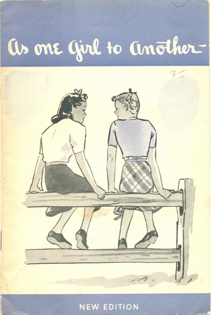 'One girl to another' published by Australian Cellucotton Products Pty Lty. New ed., Surry Hills, 1947. 18.5 x 12 cm. Stapled pamphlet, 18 pages.