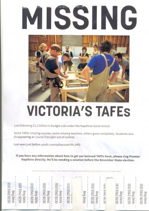 'Missing - Victoria's TAFEs', pole poster, 29.5 x 21 cm, 2014. Collection of Mandy B.
