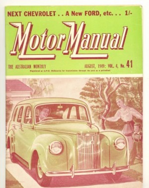 'The Motor Manual: the Australian Monthly', August 1949, vol 4, no 41. Collection of Andrew H.