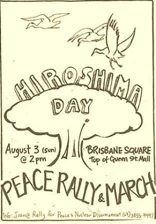 Hiroshima Day; peace rally march, poster, size not known, Brisbane, circa 1990s.