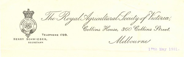 Letterhead for the Royal Agricultural Society of Victoria, dated 17 May 1921, 33 x 22 cm. Collection of Brian Watson.