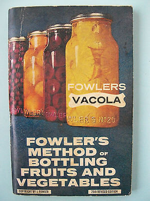 Fowlers Vacola - Fowler's Method of Bottling Fruits & Vegetables Vintage SC 1971
